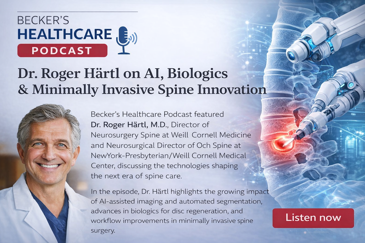 Dr. Roger Härtl on AI, Biologics & Minimally Invasive Spine Surgery